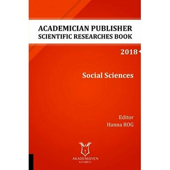 Academician Publisher Scientific Researches Book: Social Sciences 2018 Kolektif