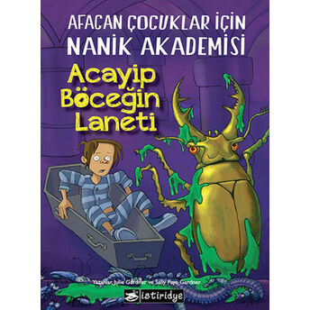 Acayip Böceğin Laneti Afacan Çocuklar Için Nanik Akademisi Sally Faye Gardner