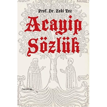 Acayip Sözlük Zeki Tez