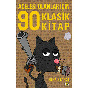 Acelesi Olanlar Için 90 Klasik Kitap Henrik Lange