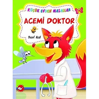 Acemi Doktor - Ağaç Kurdu / Küçük Evden Masallar Yusuf Asal