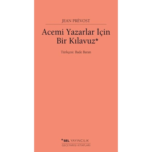 Acemi Yazarlar Için Bir Kılavuz Jean Prévost