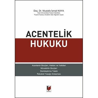 Acentelik Hukuku Ciltli Mustafa Ismail Kaya