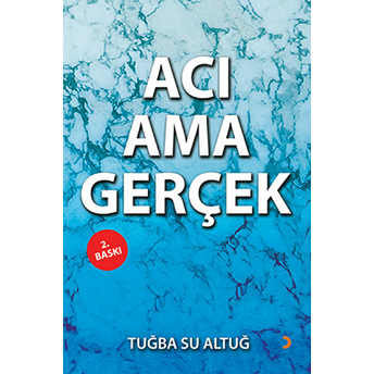 Acı Ama Gerçek