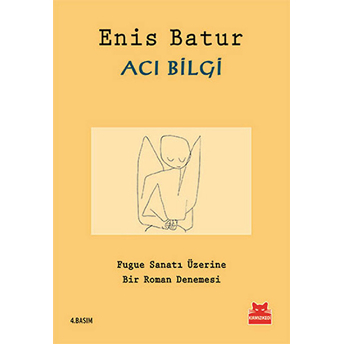 Acı Bilgi Enis Batur