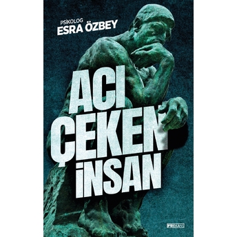 Acı Çeken Insan Esra Özbey