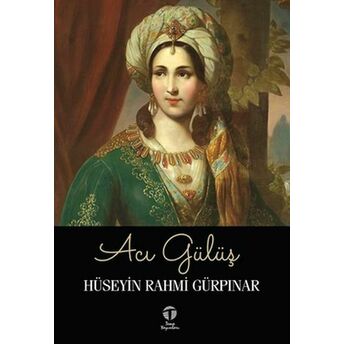 Acı Gülüş Hüseyin Rahmi Gürpınar