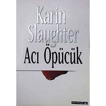 Acı Öpücük Karin Slaughter