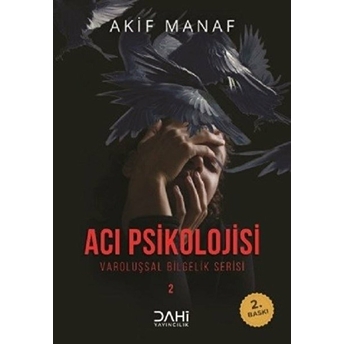 Acı Psikolojisi Varoluşsal Bilgelik Serisi 2 Akif Manaf