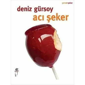 Acı Şeker Deniz Gürsoy