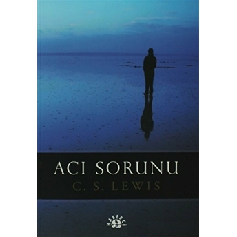 Acı Sorunu C. S. Lewis