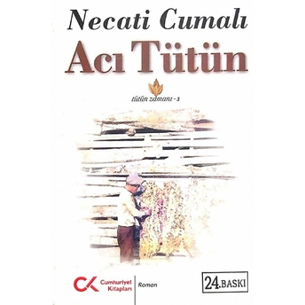 Acı Tütün (Tütün Zamanı 3) Necati Cumalı