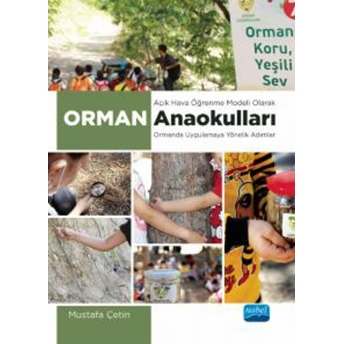 Açık Hava Öğrenme Modeli Olarak Orman Anaokulları -Ormanda Uygulamaya Yönelik Adımlar-