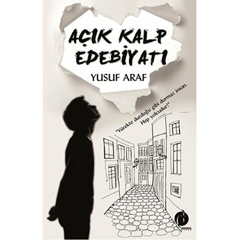 Açık Kalp Edebiyatı Yusuf Araf