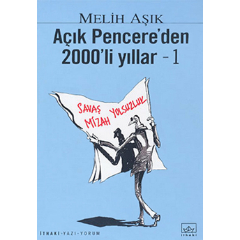 Açık Pencere'den 2000'Li Yıllar - 1 Melih Aşık