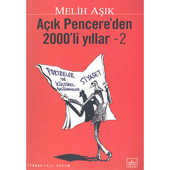 Açık Pencere'den 2000'Li Yıllar - 2 Melih Aşık