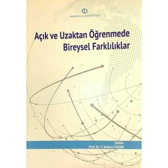 Açık Ve Uzaktan Öğrenmede Bireysel Farklılıklar T. Volkan Yüzer