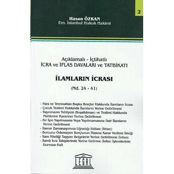 Açıklama - Içtihatlı Icra Ve Iflas Davaları Ve Tatbikatı Ilamların Icrası Hasan Özkan