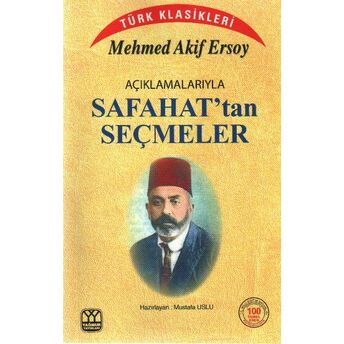 Açıklamalarıyla Safahat’tan Seçmeler Mustafa Uslu