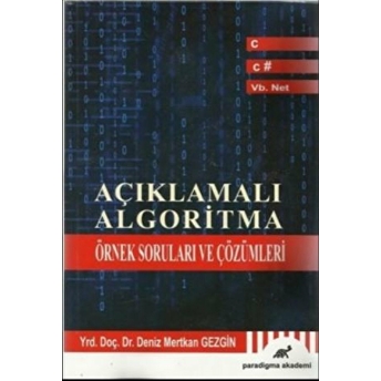 Açıklamalı Algoritma & Örnek Soruları Ve Çözümleri Deniz Mertkan Gezgin