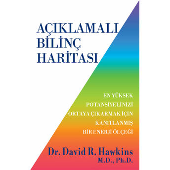 Açıklamalı Bilinç Haritası David R. Hawkins