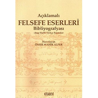 Açıklamalı Felsefe Eserleri Bibliyografyası-Ömer Mahir Alper