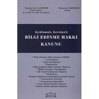 Açıklamalı - Gerekçeli Bilgi Edinme Hakkı Kanunu Haşmet Sırrı Akşener