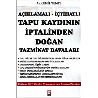 Açıklamalı - Içtihatlı Tapu Kaydının Iptalinden Doğan Tazminat Davaları Cemil Temel