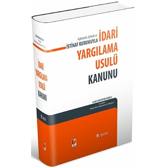 Açıklamalı Içtihatlı Ve Istinaf Kurumuyla Idari Yargılama Usulü Kanunu Ciltli Celal Karavelioğlu