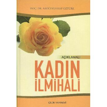 Açıklamalı Kadın Ilmihali (Ithal Kağıt) Abdülvehhab Öztürk