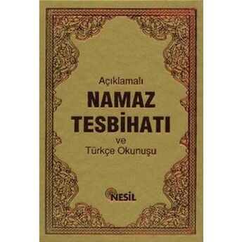 Açıklamalı Namaz Tesbihatı Ve Türkçe Okunuşu Bediüzzaman Said Nursi