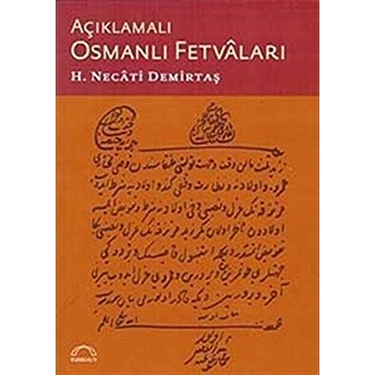 Açıklamalı Osmanlı Fetvaları H. Necati Demirtaş