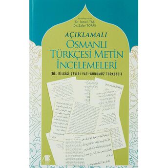 Açıklamalı Osmanlı Türkçesi Metin Incelemeleri Ismail Taş