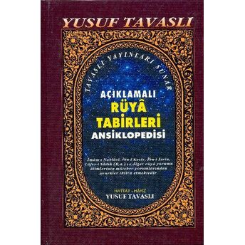 Açıklamalı Rüya Tabirleri Ansiklopedisi (2. Hamur) (K01/A) Yusuf Tavaslı