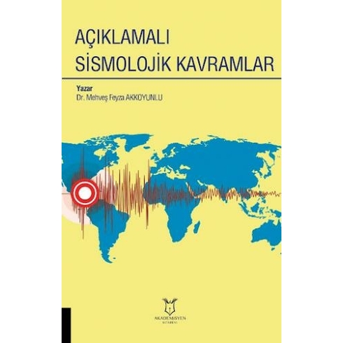 Açıklamalı Sismolojik Kavramlar