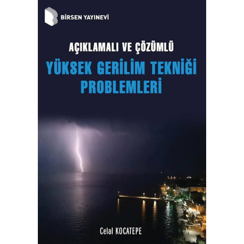 Açıklamalı Ve Çözümlü Yüksek Gerilim Tekniği Problemleri Celal Kocatepe