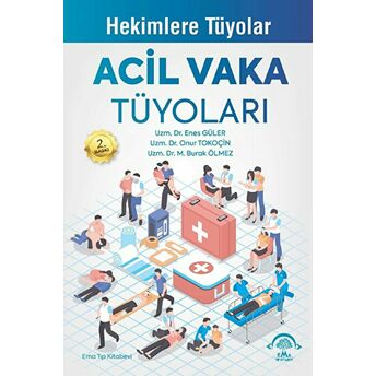 Acil Vaka Tüyoları - Hekimlere Tüyolar Enes Güler