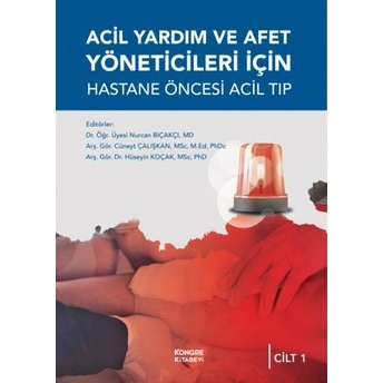 Acil Yardım Ve Afet Yöneticileri Için Hastane Öncesi Acil Tıp (2 Ciltli) Nurcan Bıçakçı