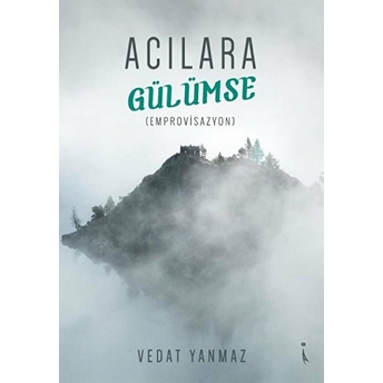 Acılara Gülümse