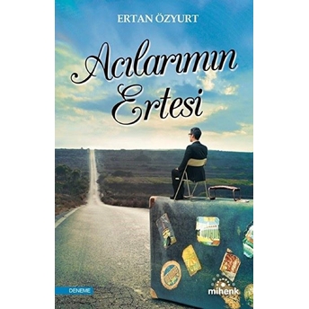 Acılarımın Ertesi Ertan Özyurt