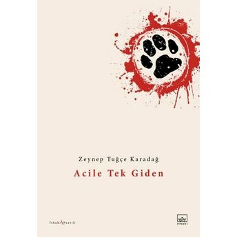 Acile Tek Giden Zeynep Tuğçe Karadağ