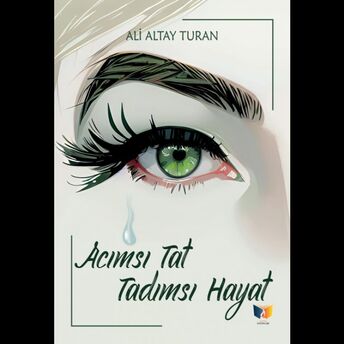 Acımsı Tat Tadımsı Hayat Ali Altay Turan