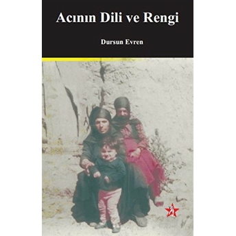 Acının Dili Ve Rengi