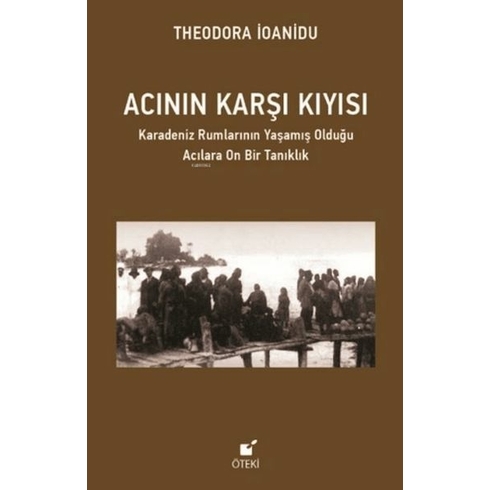 Acının Karşı Kıyısı Theodora Ioanidu