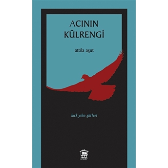 Acının Külrengi Atilla Aşut