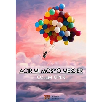 Acır Mı Mösyö Messier Özlem Kiper