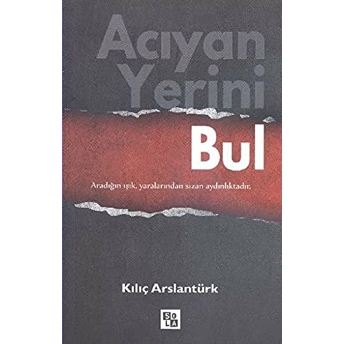 Acıyan Yerini Bul Kılıç Arslantürk