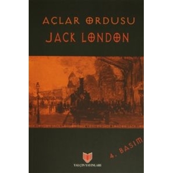 Açlar Ordusu (1. Hamur) Jack London