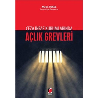 Açlık Grevleri Metin Tokel