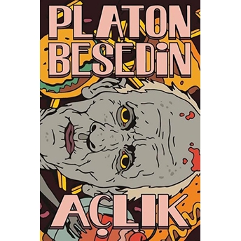 Açlık - Platon Besedin